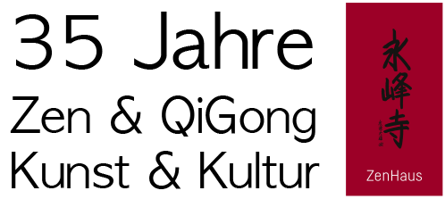 35 Jahre Zen und QiGong Kunst und Kultur